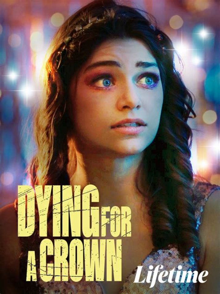 Is Lifetime’s Dying For A Crown Based On A True Story? Cast, Credits and Plot Synopsis